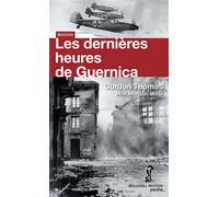 Les dernières heures de Guernica - Thomas Gordon - Nouveau Monde Eds - Poche - Essai