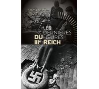 Les dernières heures du IIIe Reich - Dominique Quessada - Puf - broché - Essai
