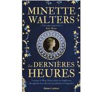 Les dernières heures Minette Walters (Auteur), Odile Demange (Traduction)