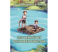 Les dernieres histoires d'hector - illustrations, couleur