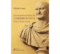 Les dernières lettres de l'Empereur Titus