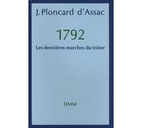 Les Dernières Marches Du Trône - 1792
