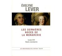 Les dernières noces de la monarchie