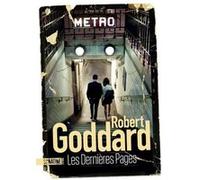 Les Dernières Pages Robert Goddard (Auteur), Claude Demanuelli (Traduction), Jean Demanuelli (Traduction)