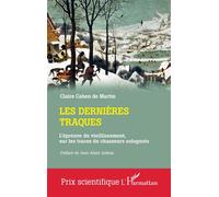 Claire Cahen De Martin – Les dernières traques : L'épreuve du vieillissement – Broché