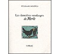 Les dernieres vendanges de merle - W. S. (William Stanley) Merwin - Pierre Fanlac - broché - Roman