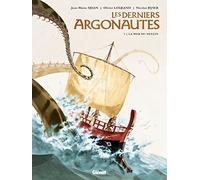 Les Derniers Argonautes Tome 2 - La Mer Du Destin