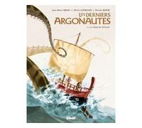 Les Derniers Argonautes - Tome 02 La Mer du destin - Jean-Blaise Djian - Glénat - cartonné - Bande dessinée