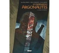 Les Derniers Argonautes - Tome 03 Jean-Blaise Djian (Auteur), Olivier Legrand (Auteur), Nicolas Ryser (Dessinateur)
