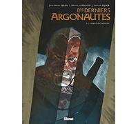 Les Derniers Argonautes - Tome 03: L'Orbe du monde