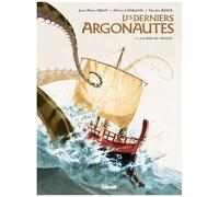 Les Derniers Argonautes - Tome 2 - La Mer Du Destin