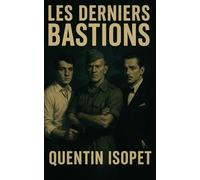Les Derniers Bastions