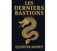 Les Derniers Bastions