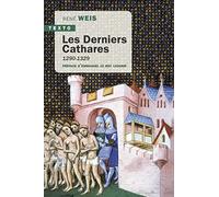 Les derniers Cathares: 1290-1329