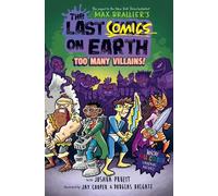 Les derniers comics sur terre : Trop de méchants