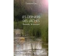 Ousmane Ciss – Les derniers des lâches : Rwanda, le tournant – Broché