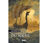 Les derniers feux du soleil - Guy Gavriel Kay - Atalante - broché - Roman