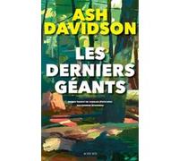 Les derniers géants Ash Davidson (Auteur), Fabienne Duvigneau (Traduction)