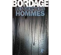Les derniers hommes - Pierre Bordage - Au diable vauvert - broché - Roman