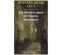 Les Derniers Jours De Charles Baudelaire