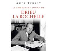 Les derniers jours de Drieu la Rochelle