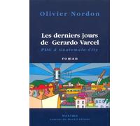 Les Derniers Jours De Gerardo Varcel, Pdg A Guatemala-City