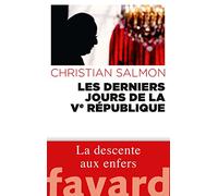 Les Derniers Jours de la Ve République