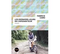 Fabrice Caro – Les derniers jours de l'apesanteur – Roman – Broché – Gallimard