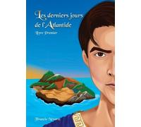 Les Derniers Jours De L'atlantide Tome 1