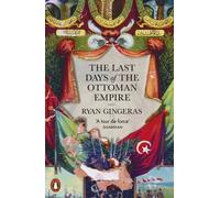 Les derniers jours de l'Empire ottoman