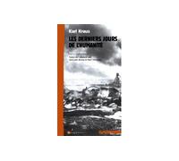 Les Derniers Jours de l'humanité (Version intégrale) Version intégrale - Die letzen Tage der Menschheit - Karl Kraus - Agone - broché - Théâtre