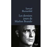 Les derniers jours de Marlon Brando - Samuel Blumenfeld - Stock - broché - Roman