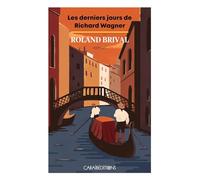Les derniers jours de Richard Wagner