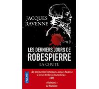Les Derniers Jours de Robespierre, la chute