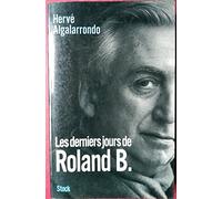 Les derniers jours de Roland B