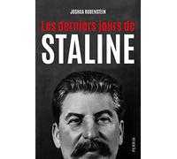 Les derniers jours de Staline Joshua Rubenstein (Auteur), Johan-Frédérik Hel-Guedj (Traduction)
