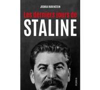 Les derniers jours de Staline Joshua Rubenstein (Auteur), Johan-Frédérik Hel-Guedj (Traduction)