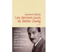 Les derniers Jours de Stefan Zweig Laurent Seksik (Auteur)