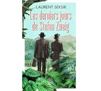 Les derniers jours de Stefan Zweig - Laurent Seksik - J'ai Lu - broché - Roman