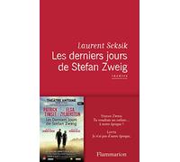 Les derniers Jours de Stefan Zweig Laurent Seksik (Auteur)