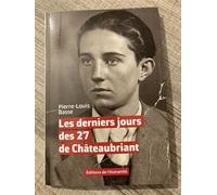 Les derniers jours des 27 de Chateaubriant - Xxx - L'humanité - broché - Essai