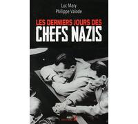 Les Derniers jours des chefs nazis