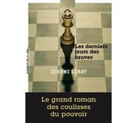 Les derniers jours des fauves Jérôme Leroy (Auteur)