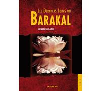 Les Derniers Jours du Barakal - Jacques Baulande - Jets D'encre - broché - Roman