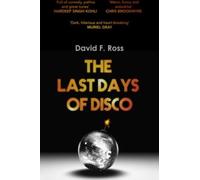 Les derniers jours du disco (Trilogie des jours du disco)
