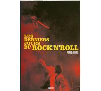 Les derniers jours du rock'n'roll - Pierre Achard - Grasset - broché - Essai