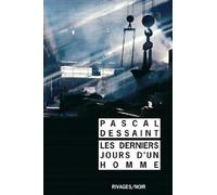 Les derniers jours d'un homme