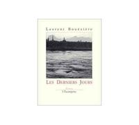 Les Derniers jours - Laurent Bouxiere - Escampette - broché - Livre