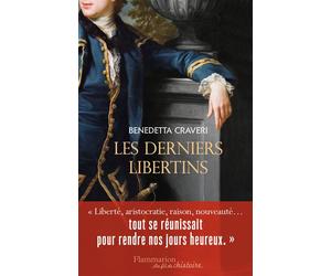 Les Derniers Libertins - Benedetta Craveri - Flammarion - broché - Etude