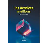 Les Derniers Maillons - Boris Quercia - Asphalte Editions - broché - Roman